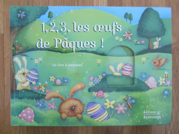 1 2 3 les oeufs de PâquesUn livre à surprises
