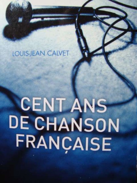 Cent ans de chanson française